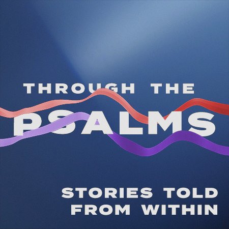 Through the Psalms- Stories Told From Within – AkigawaBC